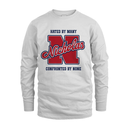 Hated By Many Confronted By None Personalized Name Shirt NICHOLAS M1-8