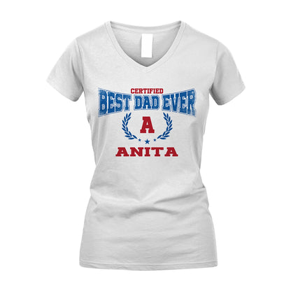 Certified Best Dad Ever Shirt ANITA M1-11