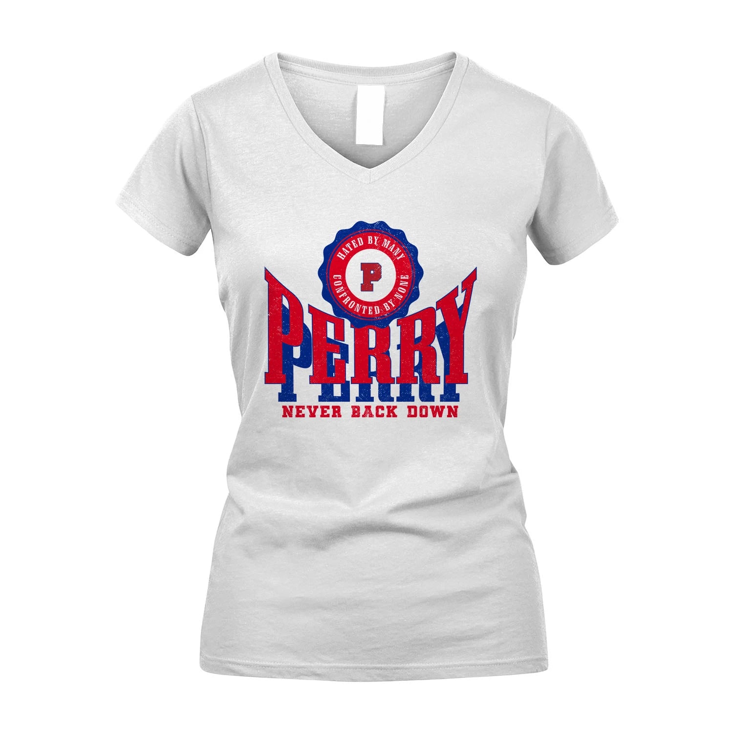 Your Name Never Back Down Shirt PERRY M1-33