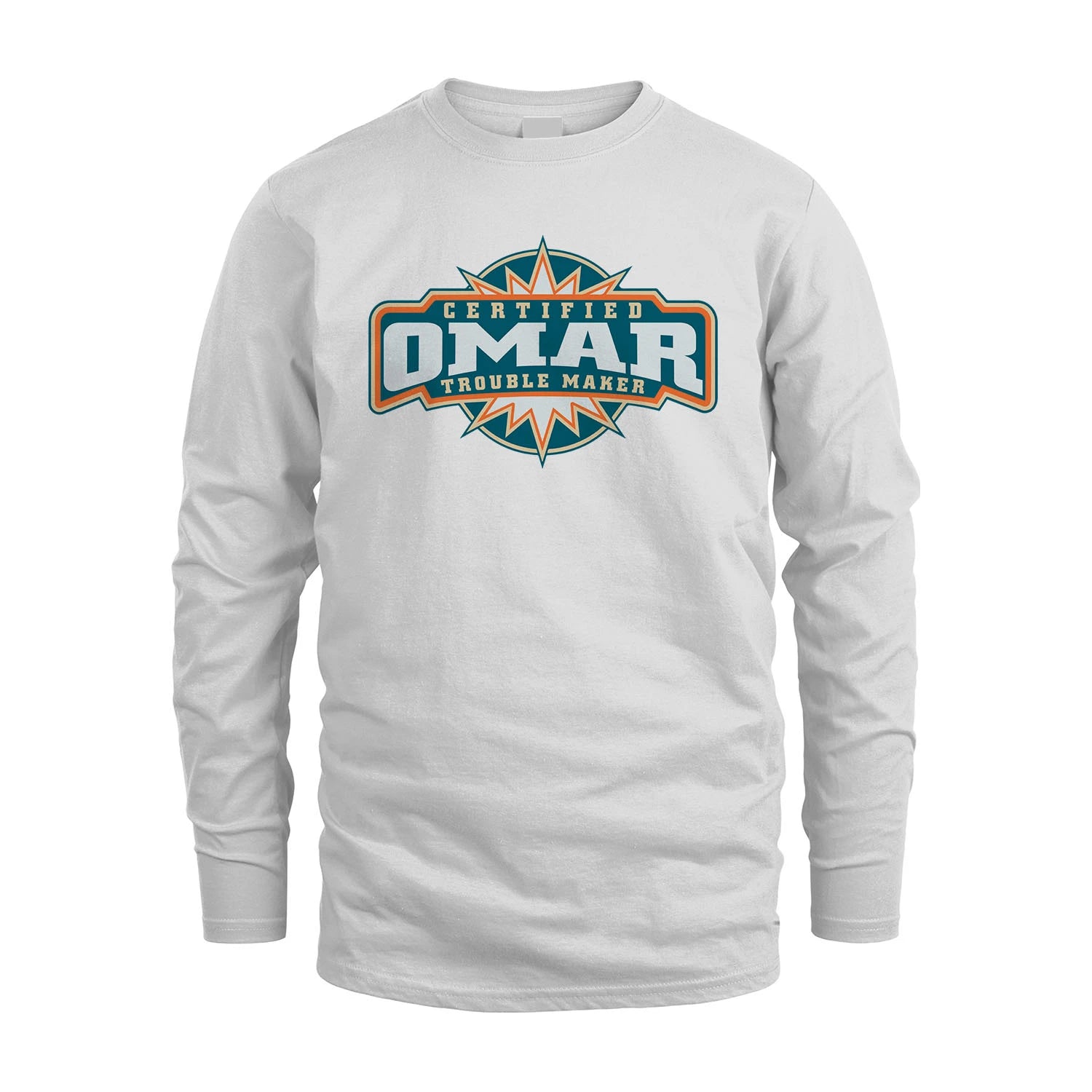 Certified Your Name Trouble Maker Shirt OMAR M1-36