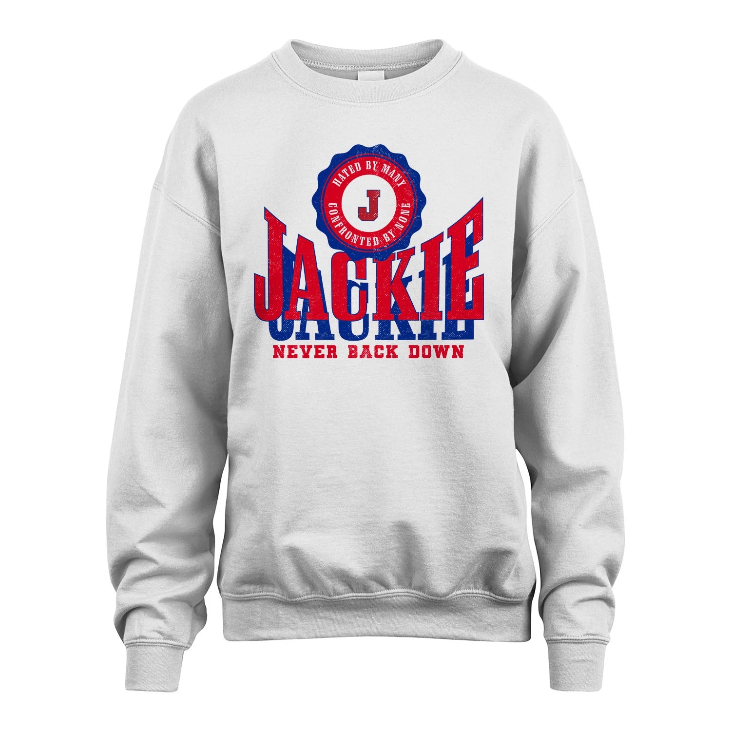 Your Name Never Back Down Shirt JACKIE M1-33
