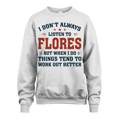 I Don't Always Listen To... FLORES M1-2