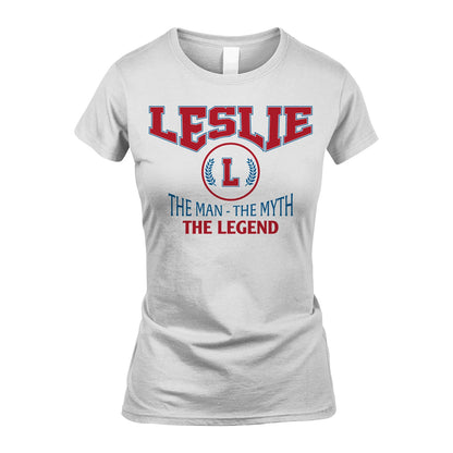 The Man The Myth The Legend Jet Style Shirt LESLIE M1-9