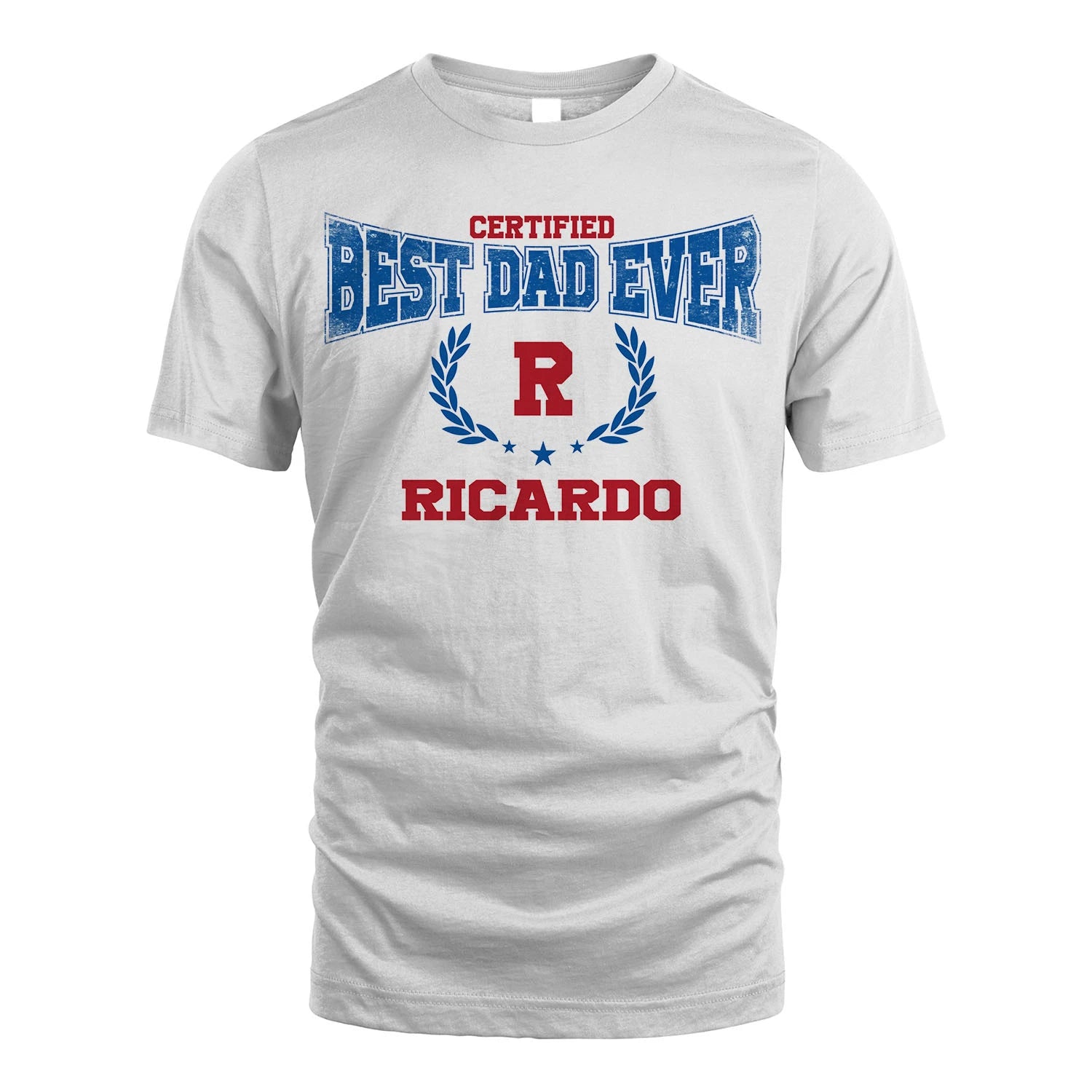 Certified Best Dad Ever Shirt RICARDO M1-11