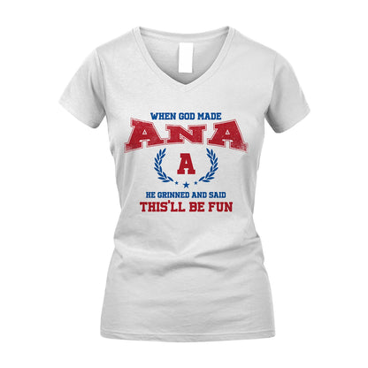 When God Made He Grinned And Said This'll Be Fun Shirt ANA M1-12
