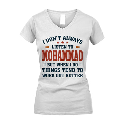 I Don't Always Listen To... MOHAMMAD M1-2