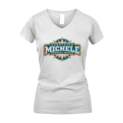 Certified Your Name Trouble Maker Shirt MICHELE M1-36