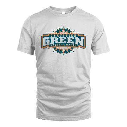 Certified Your Name Trouble Maker Shirt GREEN M1-36
