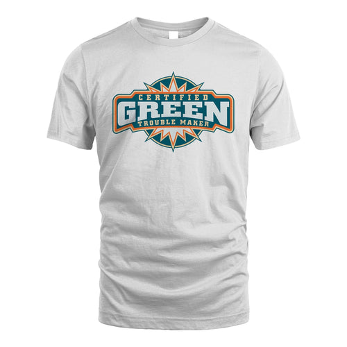 Certified Your Name Trouble Maker Shirt GREEN M1-36