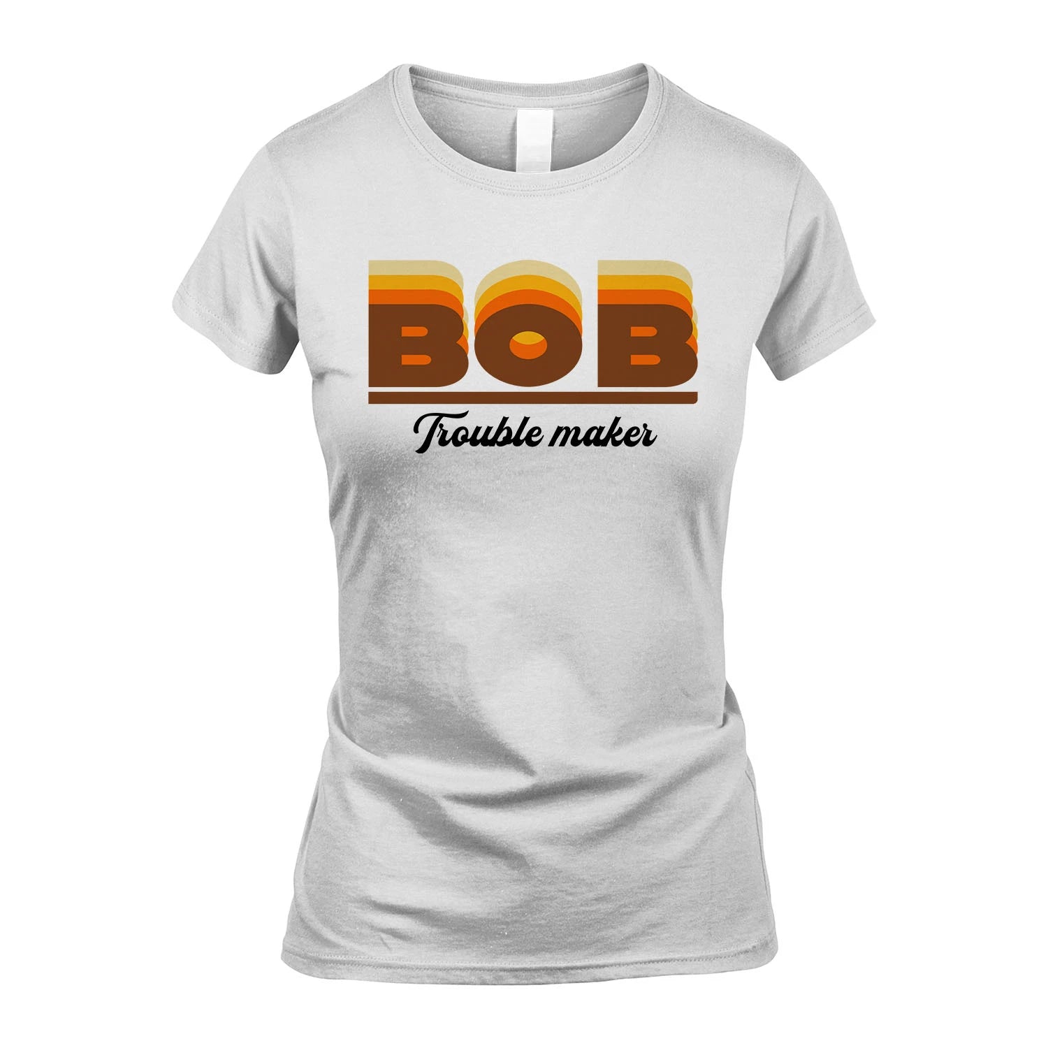 Your Name Trouble Maker Funny Shirt BOB M1-34