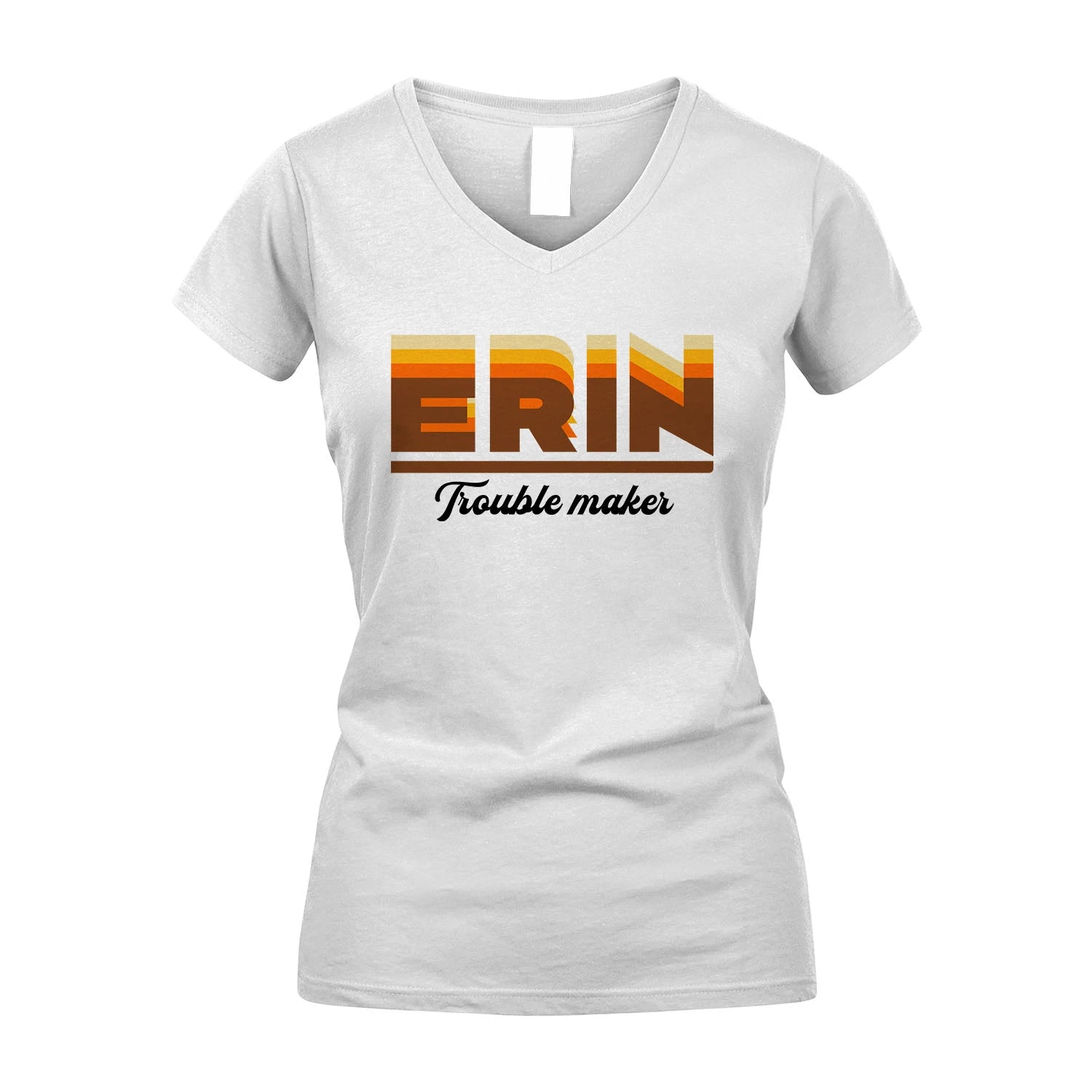 Your Name Trouble Maker Funny Shirt ERIN M1-34