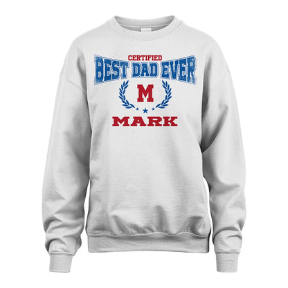 Certified Best Dad Ever Shirt MARK M1-11