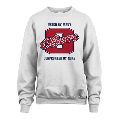 Hated By Many Confronted By None Personalized Name Shirt OLIVER M1-8