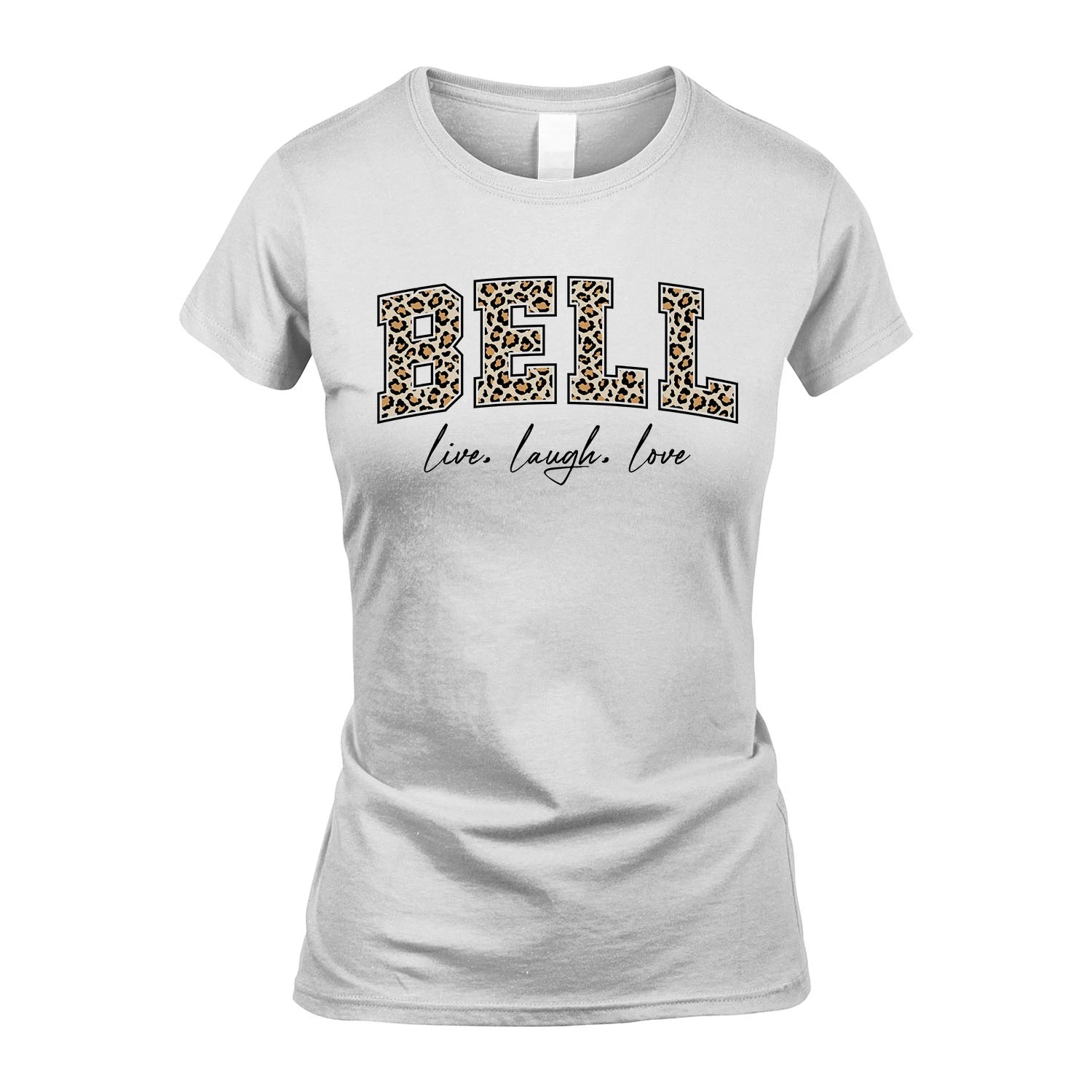 Live Laugh Love Custom Name With Leopard Pattern Shirt BELL M1-13