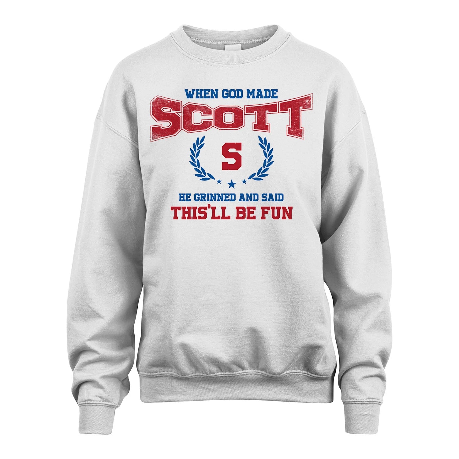 When God Made He Grinned And Said This'll Be Fun Shirt SCOTT M1-12