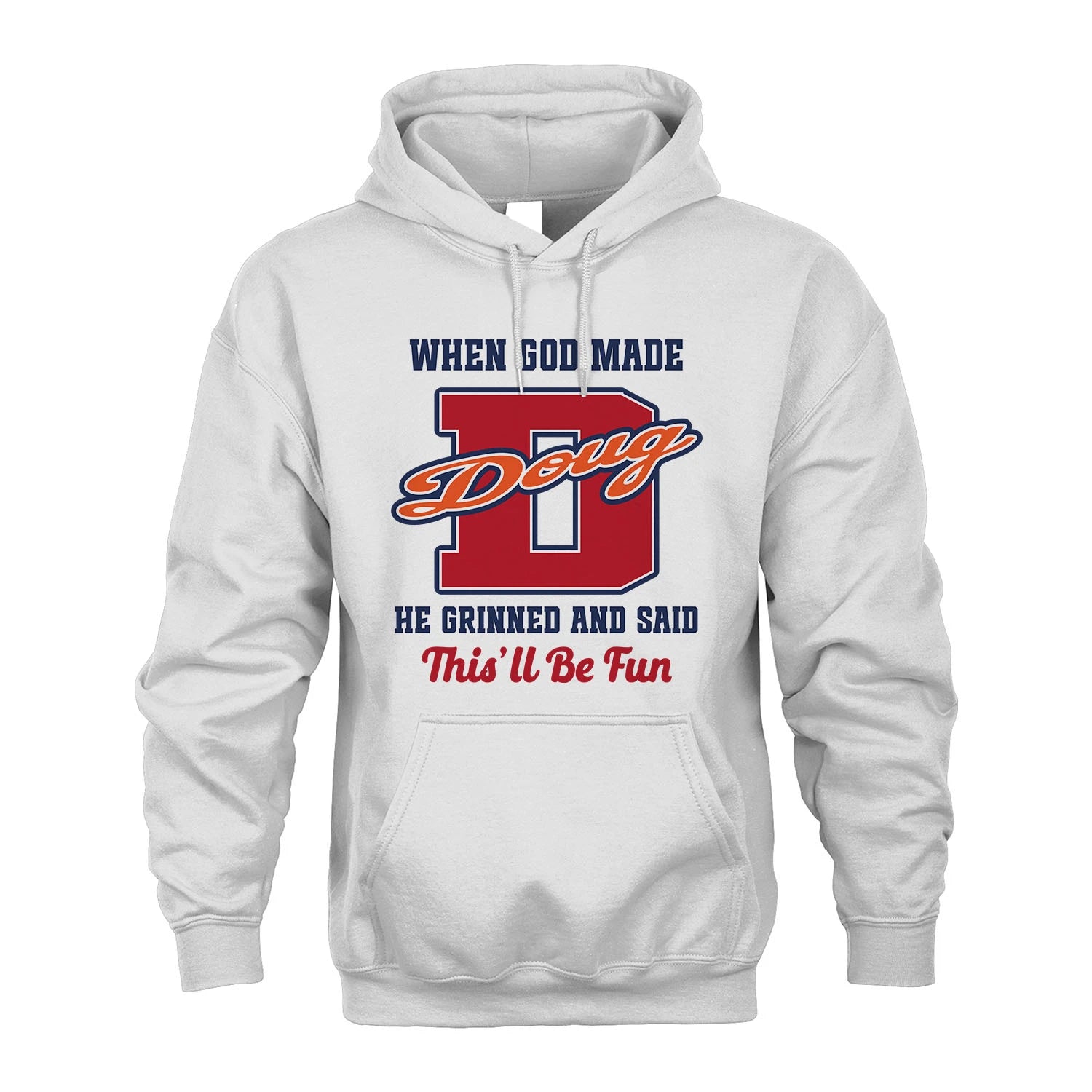God Made Your Name Custom Shirt DOUG M1-16