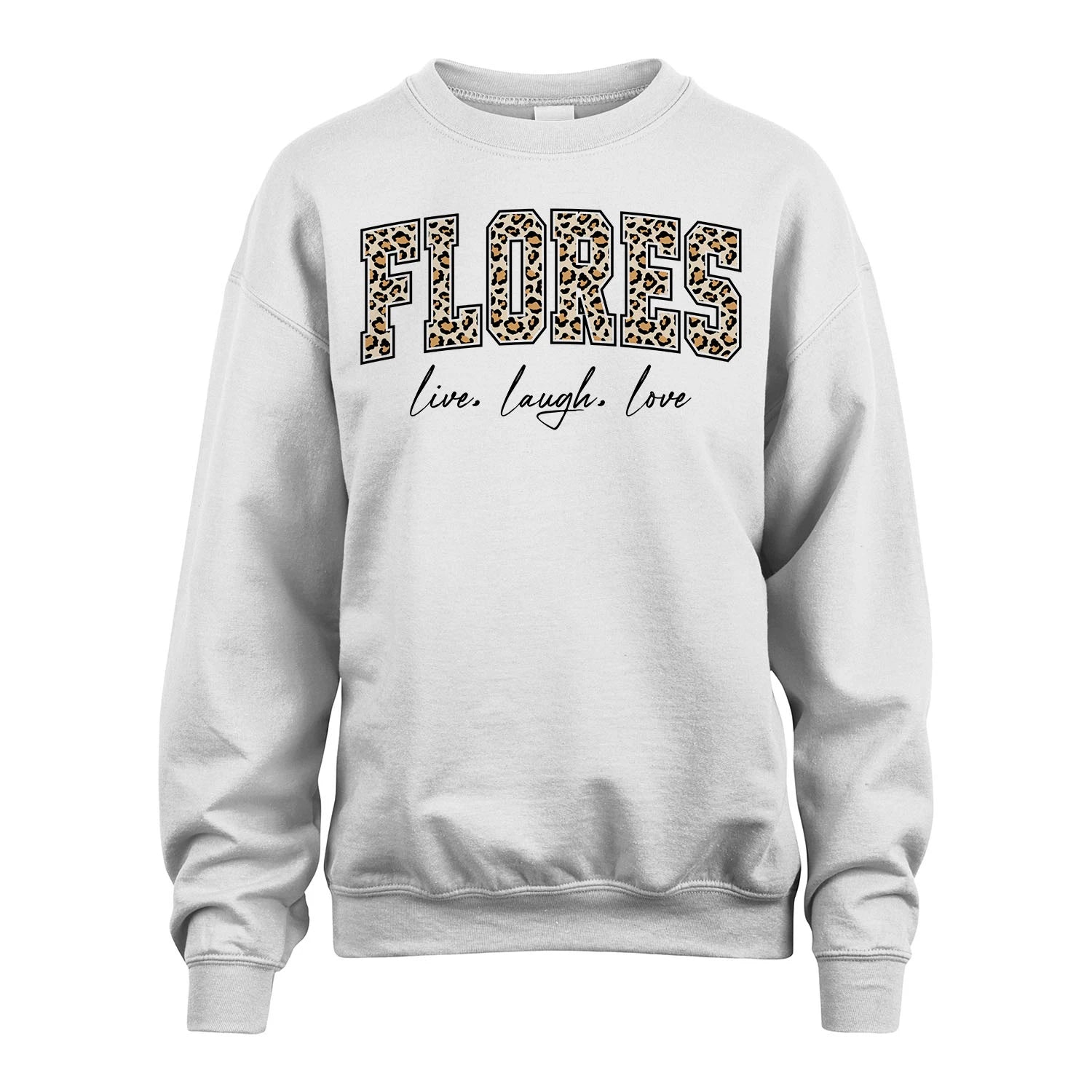 Live Laugh Love Custom Name With Leopard Pattern Shirt FLORES M1-13