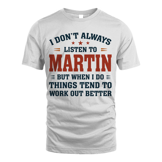 I Don't Always Listen To... MARTIN M1-2