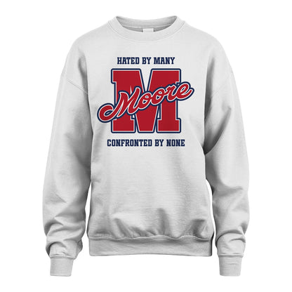 Hated By Many Confronted By None Personalized Name Shirt MOORE M1-8