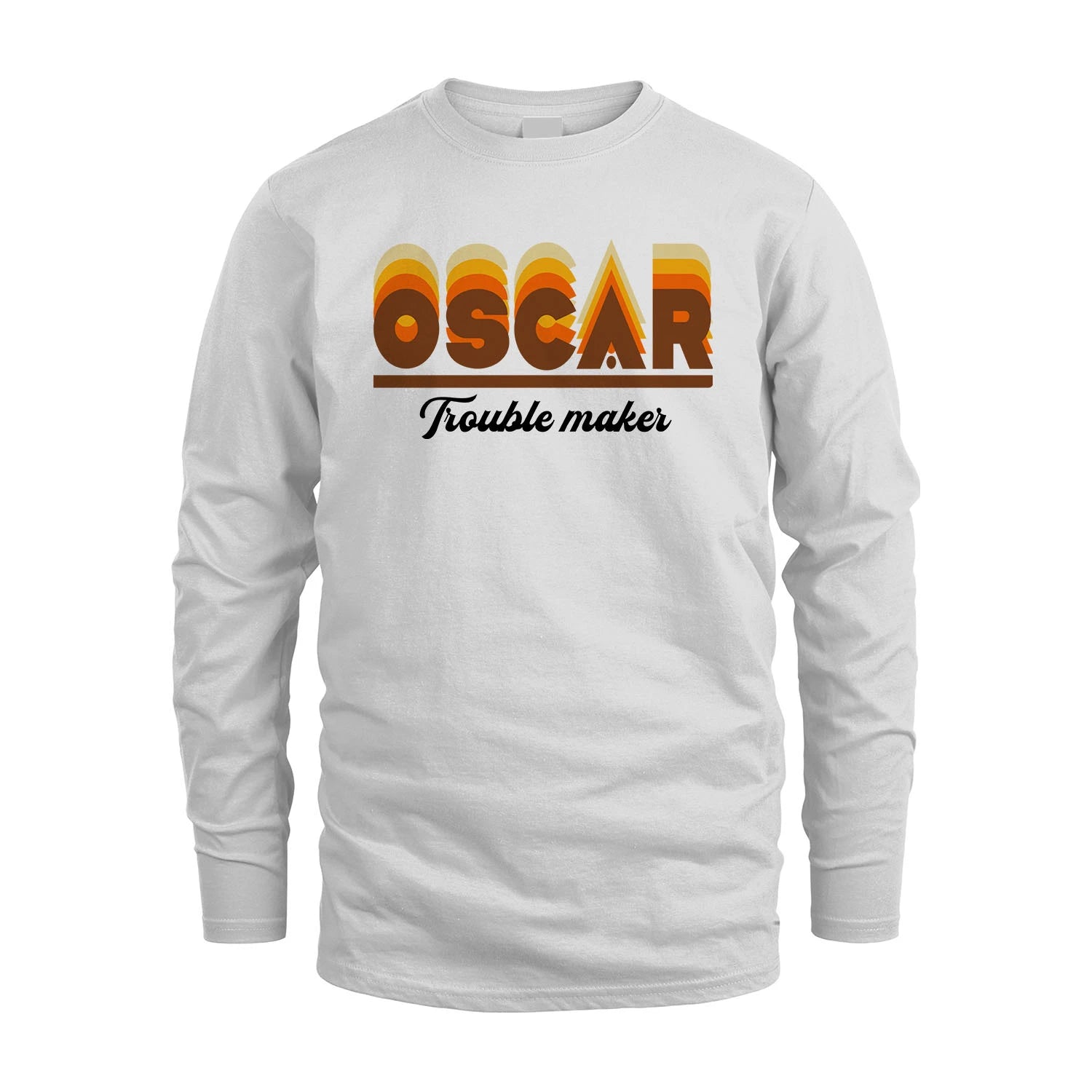 Your Name Trouble Maker Funny Shirt OSCAR M1-34