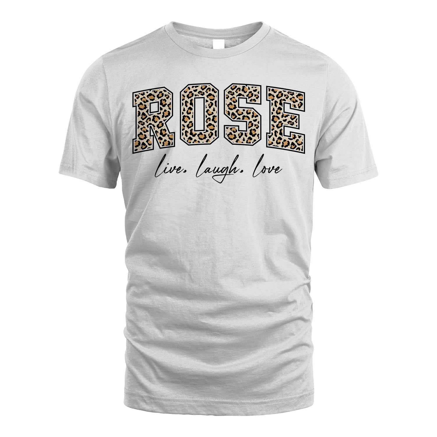 Live Laugh Love Custom Name With Leopard Pattern Shirt ROSE M1-13