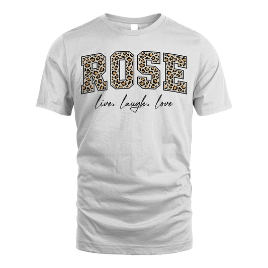 Live Laugh Love Custom Name With Leopard Pattern Shirt ROSE M1-13