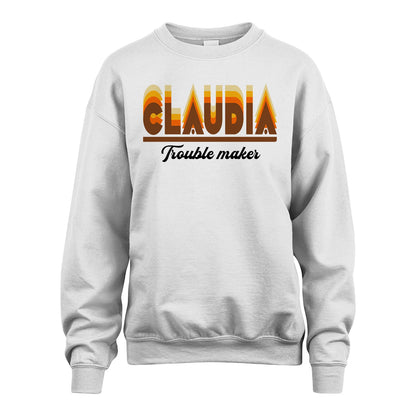 Your Name Trouble Maker Funny Shirt CLAUDIA M1-34