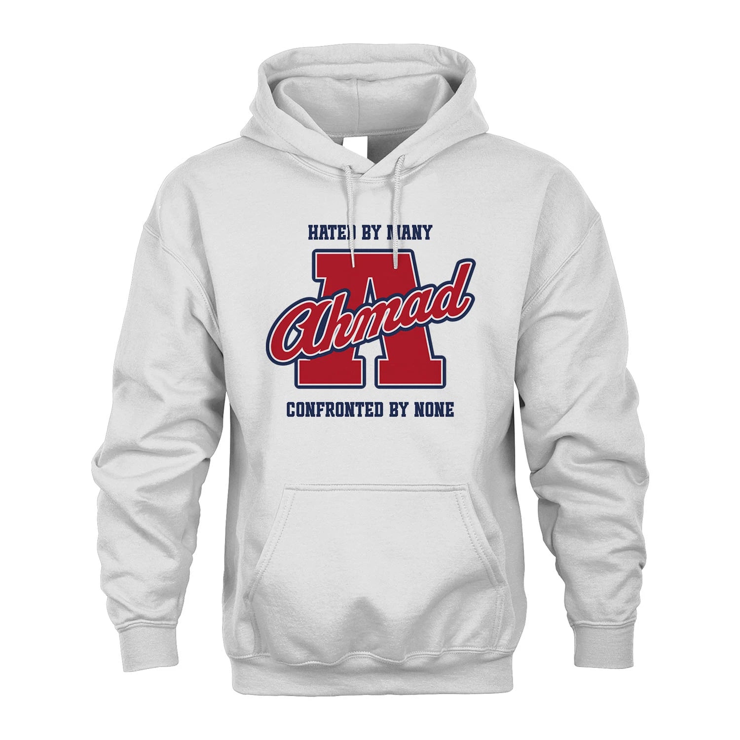 Hated By Many Confronted By None Personalized Name Shirt AHMAD M1-8