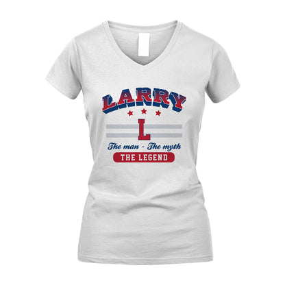 The Man The Myth The Legend With Your Name Shirt LARRY M1-35