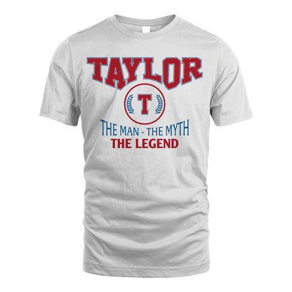 The Man The Myth The Legend Jet Style Shirt TAYLOR M1-9