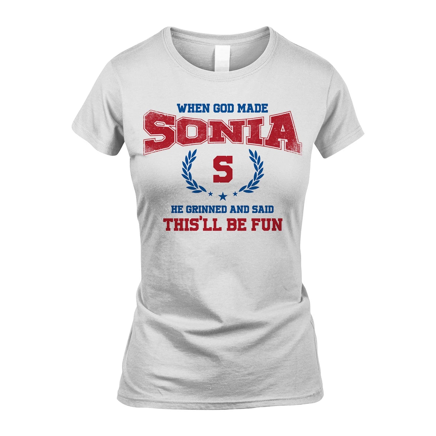 When God Made He Grinned And Said This'll Be Fun Shirt SONIA M1-12