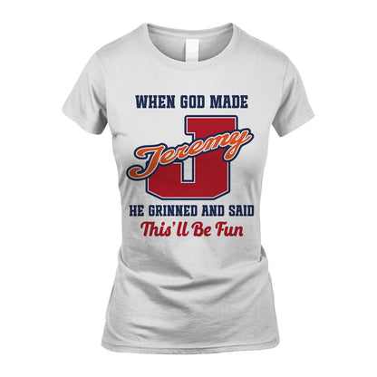 God Made Your Name Custom Shirt JEREMY M1-16