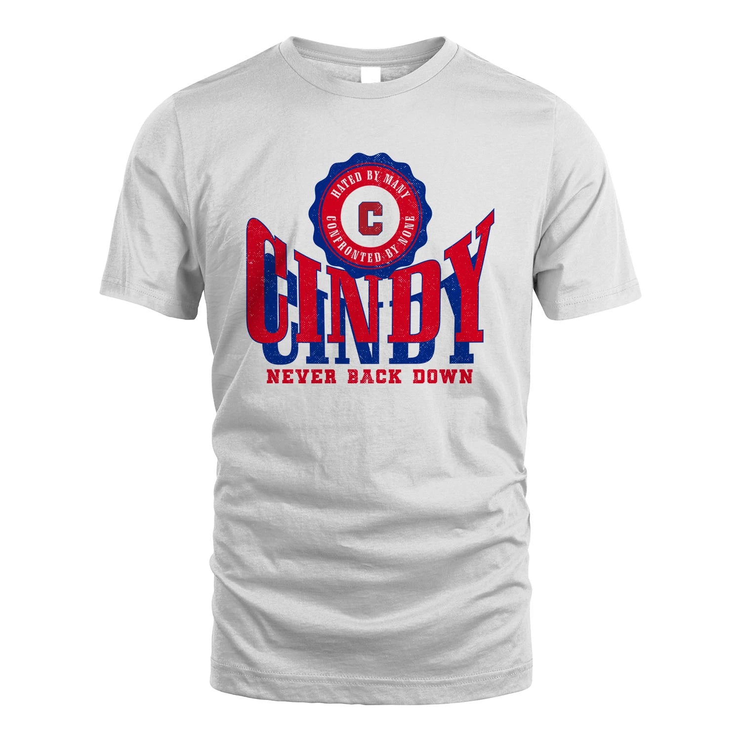 Your Name Never Back Down Shirt CINDY M1-33