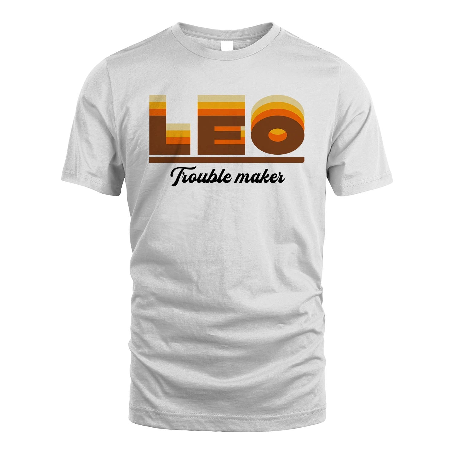 Your Name Trouble Maker Funny Shirt LEO M1-34