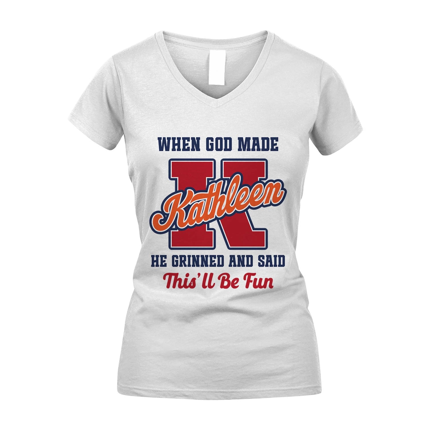 God Made Your Name Custom Shirt KATHLEEN M1-16