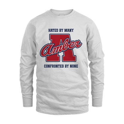 Hated By Many Confronted By None Personalized Name Shirt AMBER M1-8