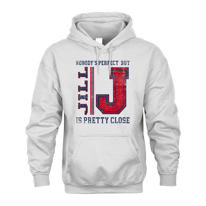 Nobody's Perfect, But Your Name Is Pretty Close JILL M1-21