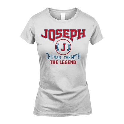 The Man The Myth The Legend Jet Style Shirt JOSEPH M1-9