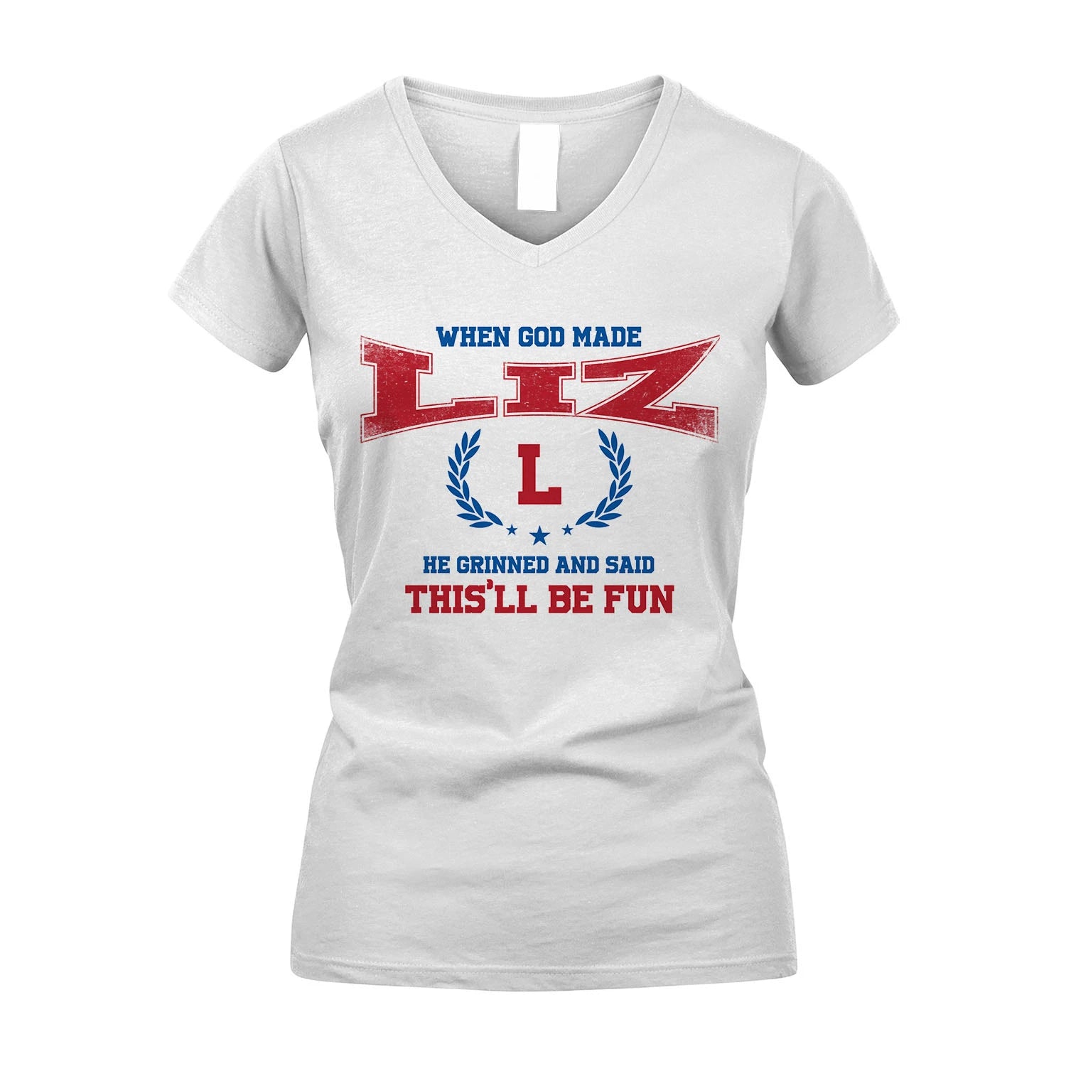 When God Made He Grinned And Said This'll Be Fun Shirt LIZ M1-12