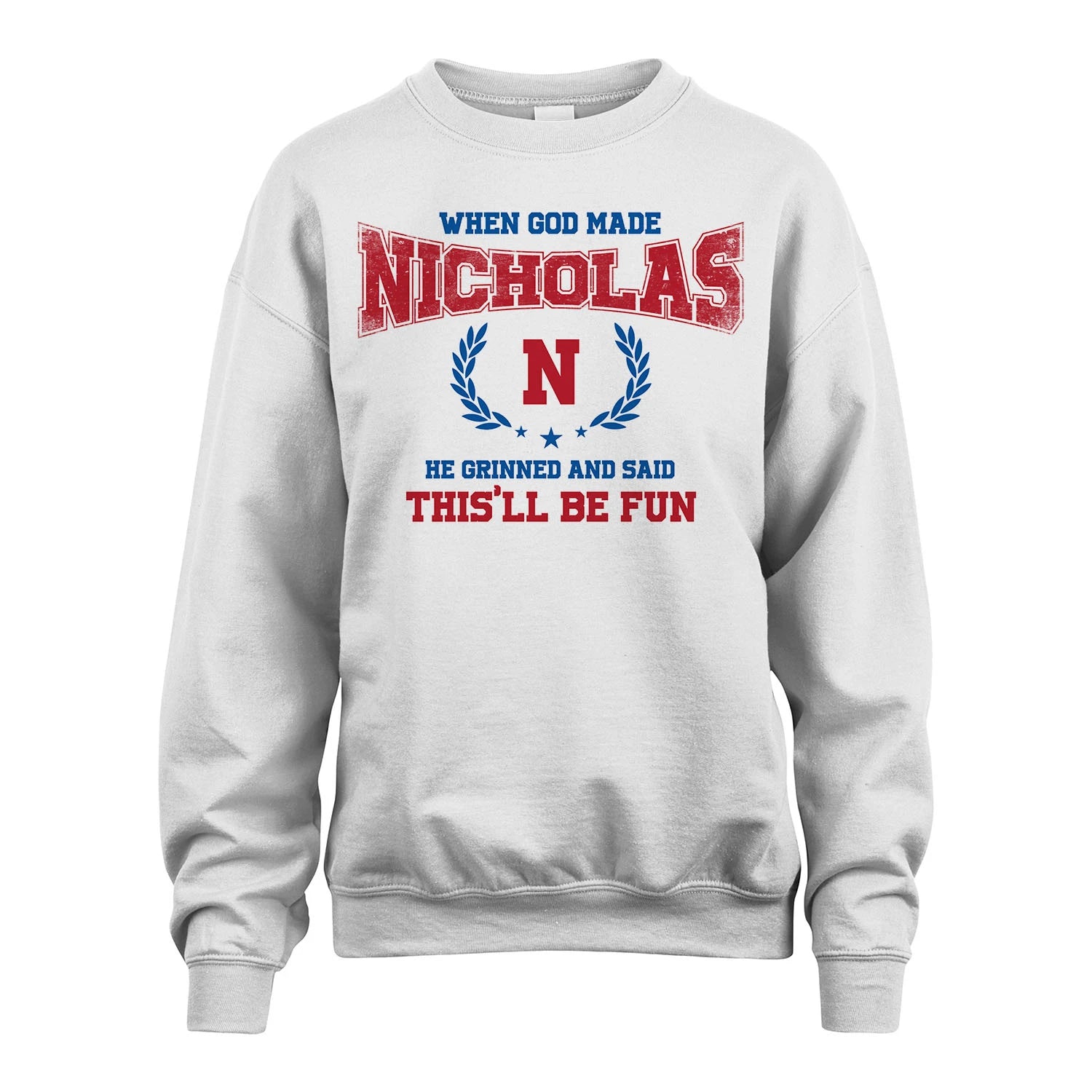When God Made He Grinned And Said This'll Be Fun Shirt NICHOLAS M1-12