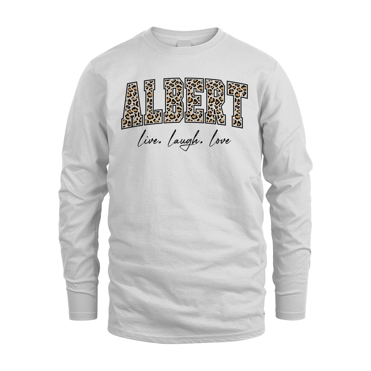 Live Laugh Love Custom Name With Leopard Pattern Shirt ALBERT M1-13