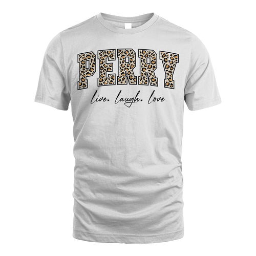 Live Laugh Love Custom Name With Leopard Pattern Shirt PERRY M1-13
