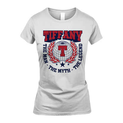The Man The Myth The Legend Logo Shirt TIFFANY M1-30