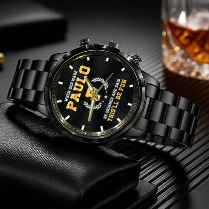 When God Made He Grinned And Said This'll Be Fun Watch PAULO M1-W7
