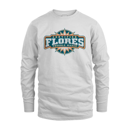Certified Your Name Trouble Maker Shirt FLORES M1-36