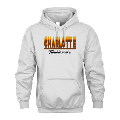 Your Name Trouble Maker Funny Shirt CHARLOTTE M1-34