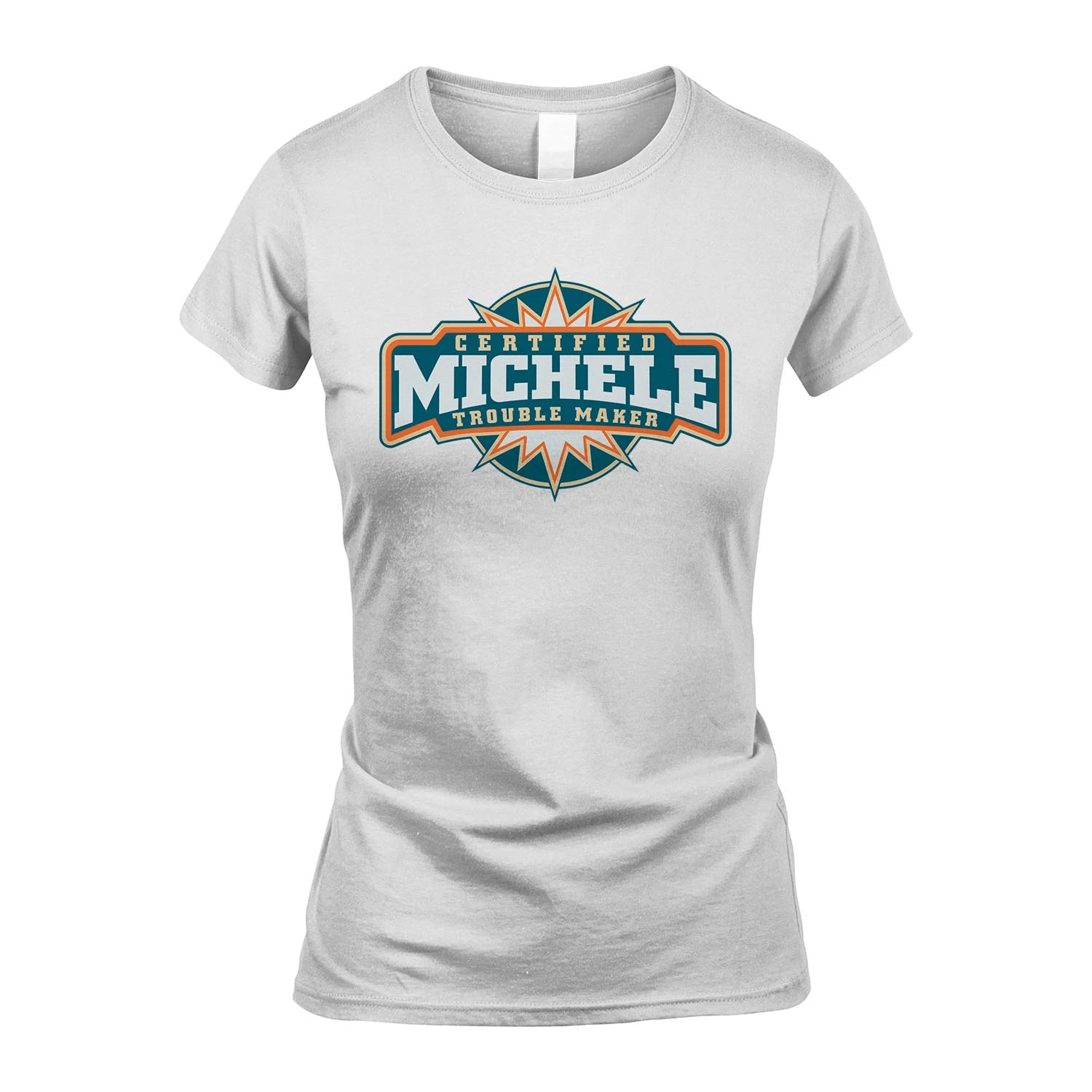 Certified Your Name Trouble Maker Shirt MICHELE M1-36