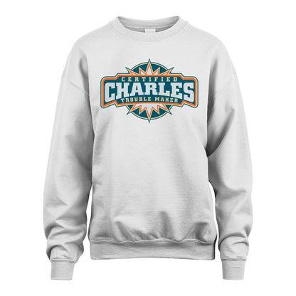 Certified Your Name Trouble Maker Shirt CHARLES M1-36