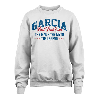 Best Dad Ever The Man The Myth The Legend GARCIA M1-7