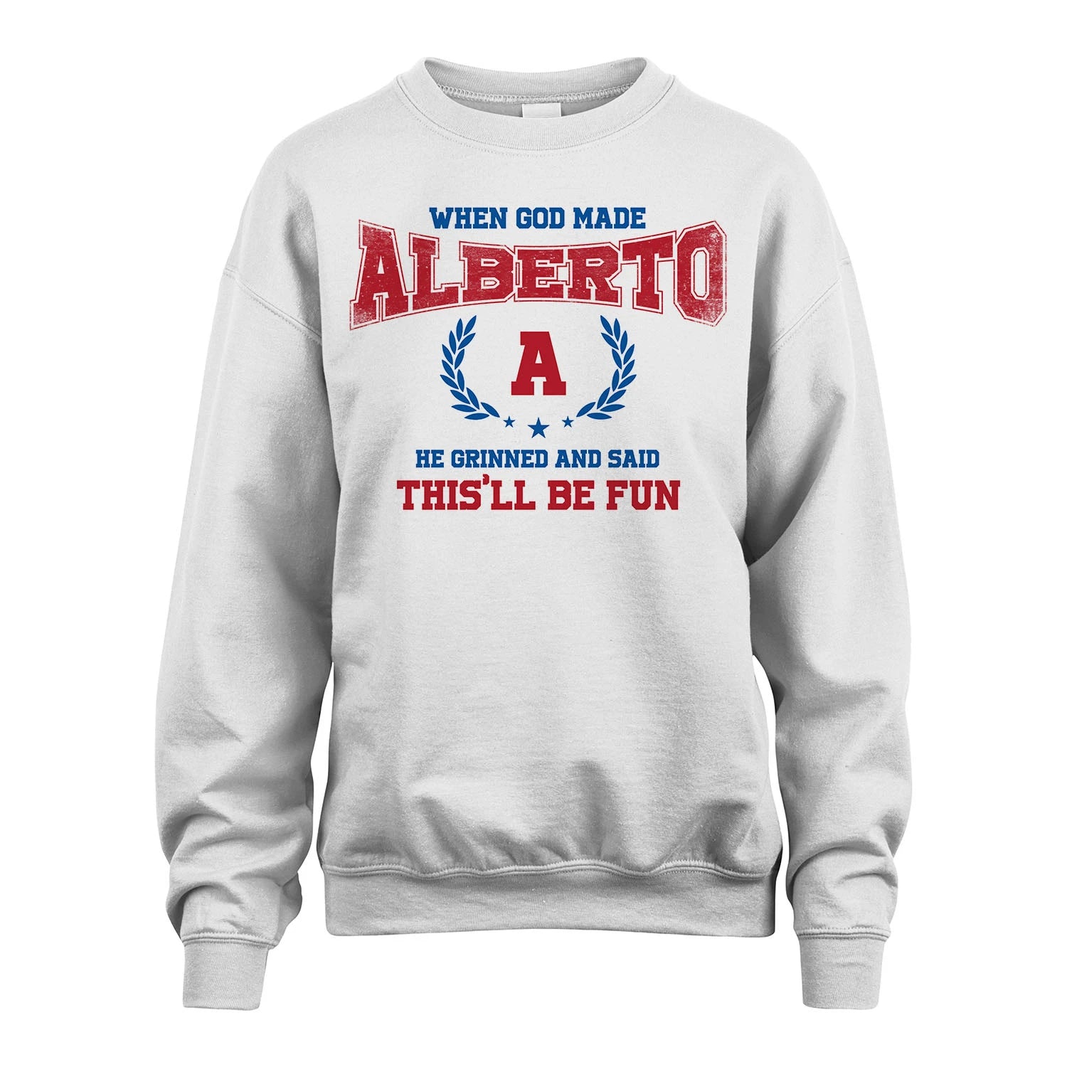 When God Made He Grinned And Said This'll Be Fun Shirt ALBERTO M1-12